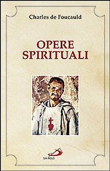Opere spirituali. Antologia