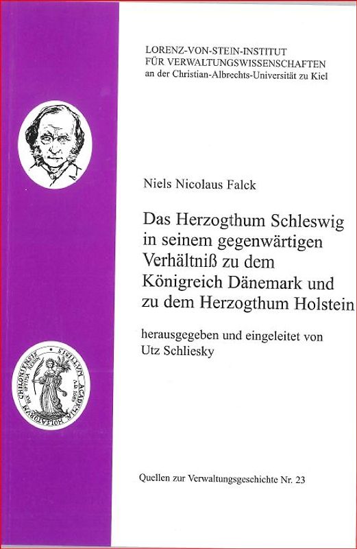 Das Herzogthum Schleswig in seinem gegenwärtigen Verhältniß zu dem Königreich Dänemark und zu dem Herzogthum Holstein