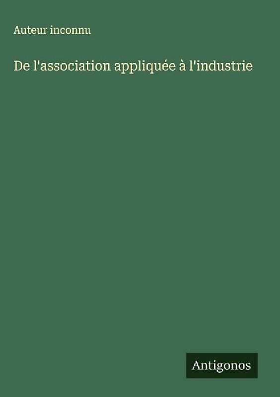 De l'association appliquée à l'industrie
