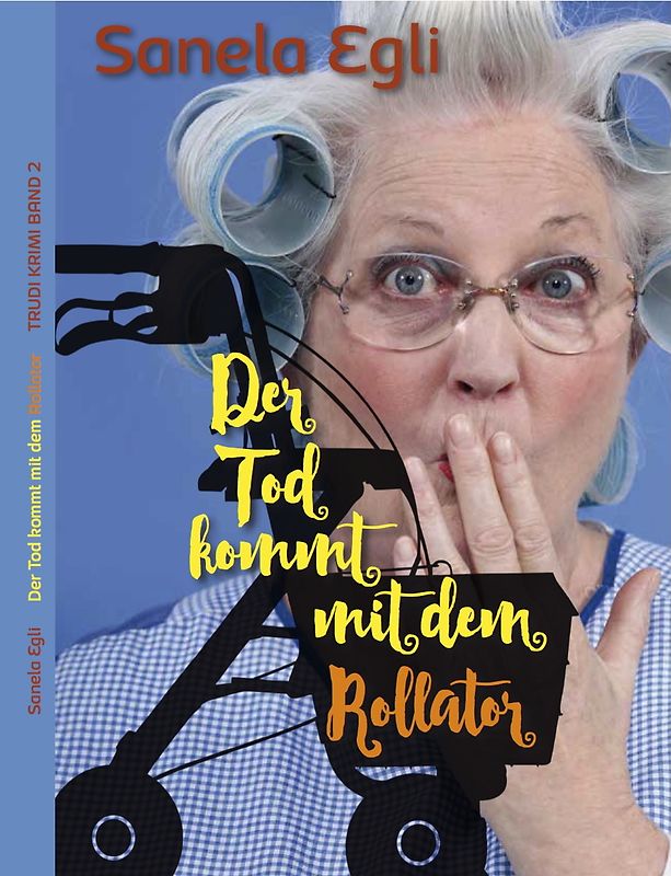 Der Tod kommt mit dem Rollator