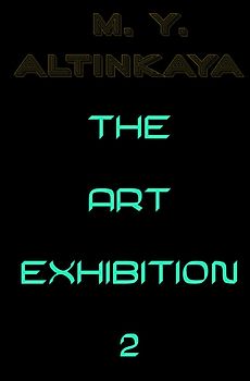 M. Y. ALTINKAYA THE ART EXHIBITION 2