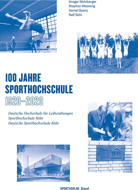 100 Jahre Sporthochschule: 1920 - 2020
