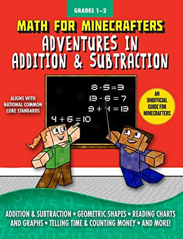 Math for Minecrafters: Adventures in Addition & Subtraction