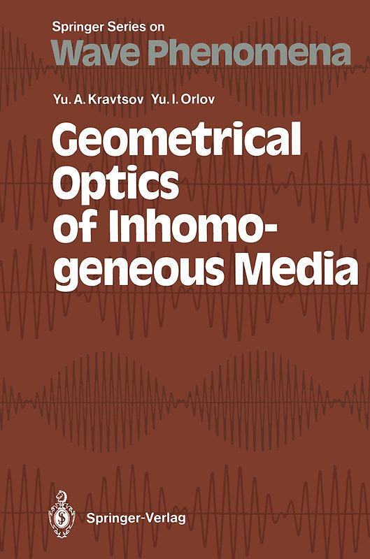 Geometrical Optics of Inhomogeneous Media