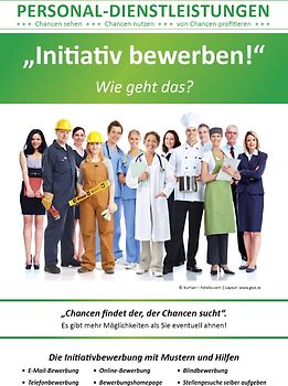 Initiativ bewerben - Wie geht das?