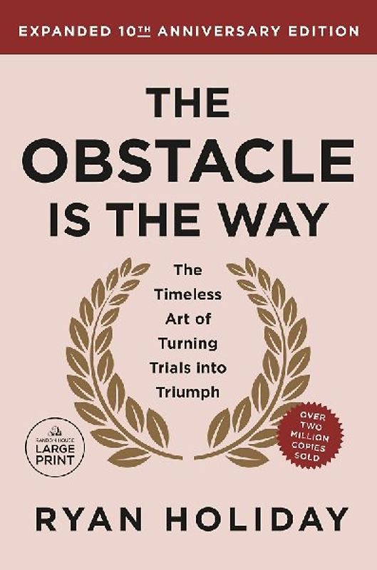 The Obstacle is the Way Expanded 10th Anniversary Edition