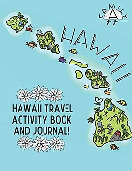 Hawaii Travel Activity Book and Journal: For Kids!
