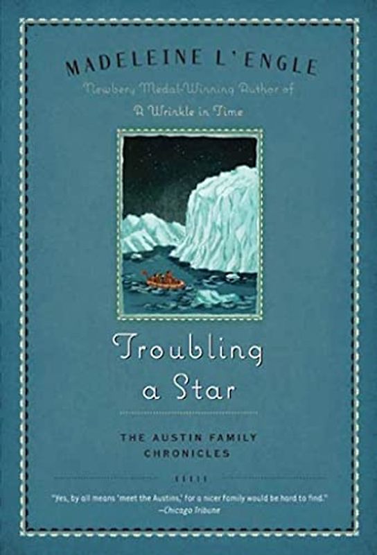 Troubling a Star: The Austin Family Chronicles, Book 5 (Austin Family Chronicles, 5)