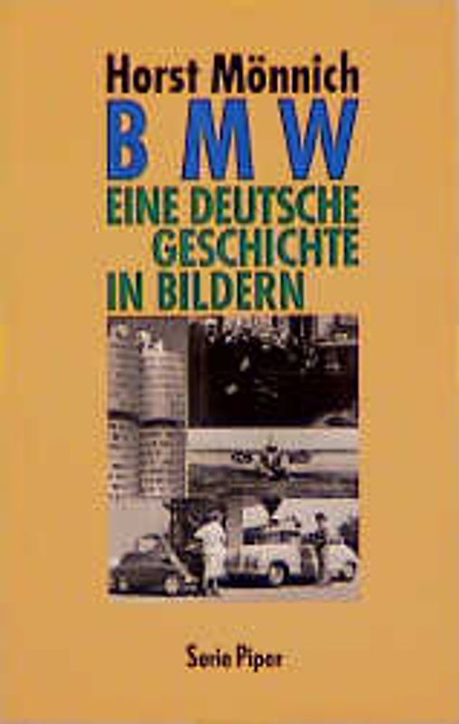 BMW. Eine deutsche Geschichte in Bildern