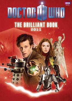 The Brilliant Book Of Doctor Who 2011 - Clayton Hickman [Hardcover]