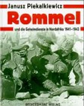 Rommel. und die Geheimdienste in Nordafrika 1941-1943