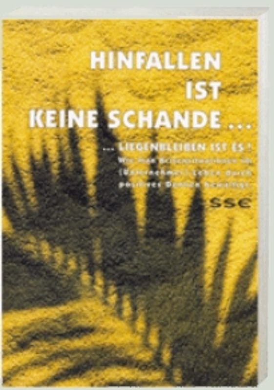 Hinfallen ist keine Schande...