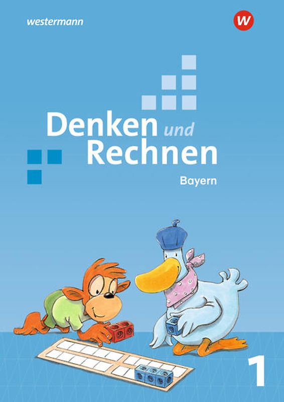Denken und Rechnen - Ausgabe 2021 für Grundschulen in Bayern
