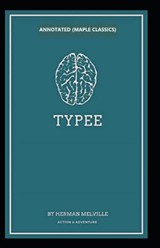 Typee Annotated (Maple Classics)