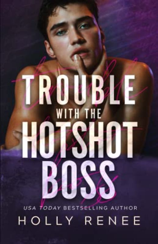 Trouble with the Hotshot Boss Special Edition