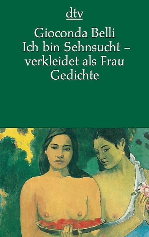 Ich bin Sehnsucht - verkleidet als Frau. Gedichte spanisch/deutsch