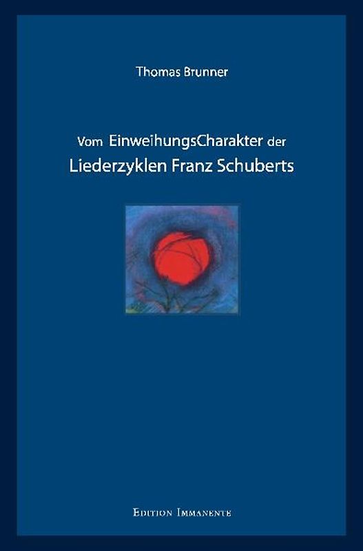 Vom EinweihungsCharakter der Liederzyklen Franz Schuberts