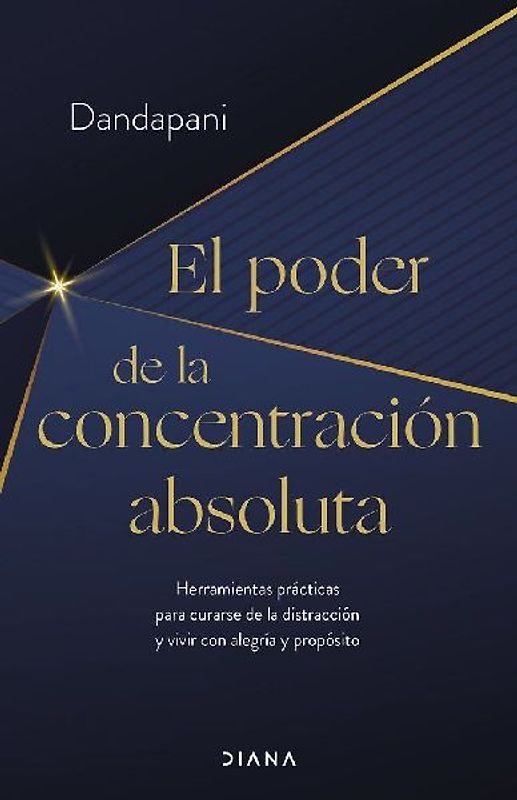 El poder de la concentración absoluta