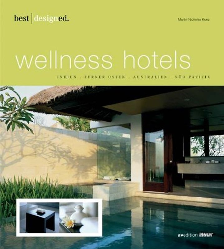 Best designed wellness hotels. Deutsch / best designed wellness hotels
