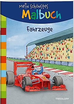 Mein schönstes Malbuch. Fahrzeuge / Schöne Motive von Feuerwehr bis Rennauto / Ausmalbuch für Kinder ab 5 Jahren: Malen für Kinder ab 5 Jahren (Malbücher und -blöcke)