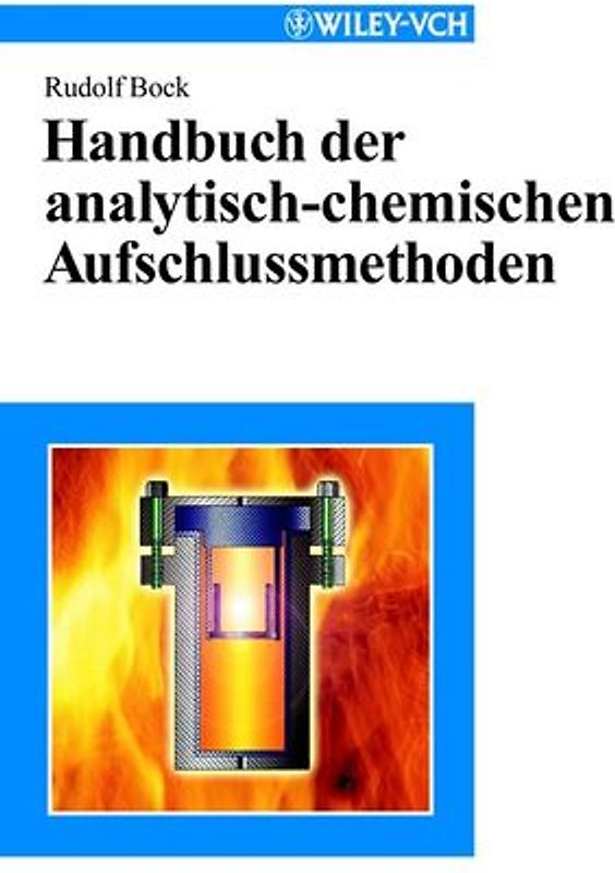 Handbuch der analytisch-chemischen Aufschlussmethoden