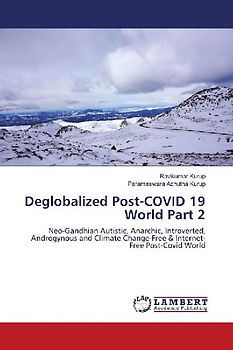 Deglobalized Post-COVID 19 World Part 2