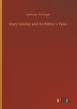 Mary Gresley and An Editor´s Tales