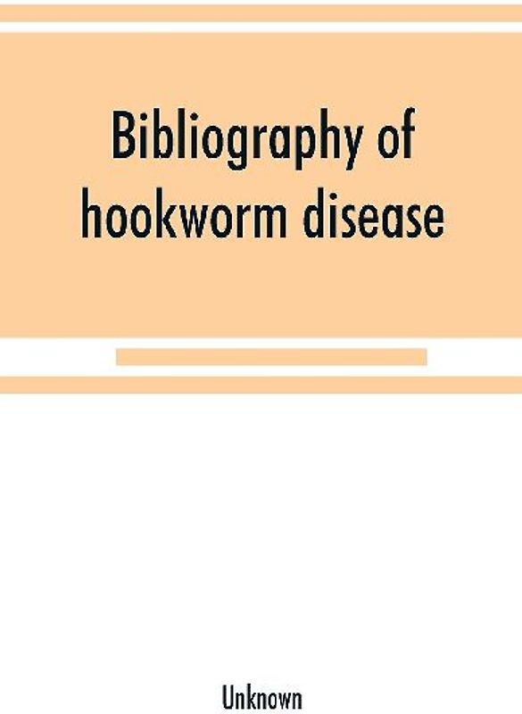 Bibliography of hookworm disease