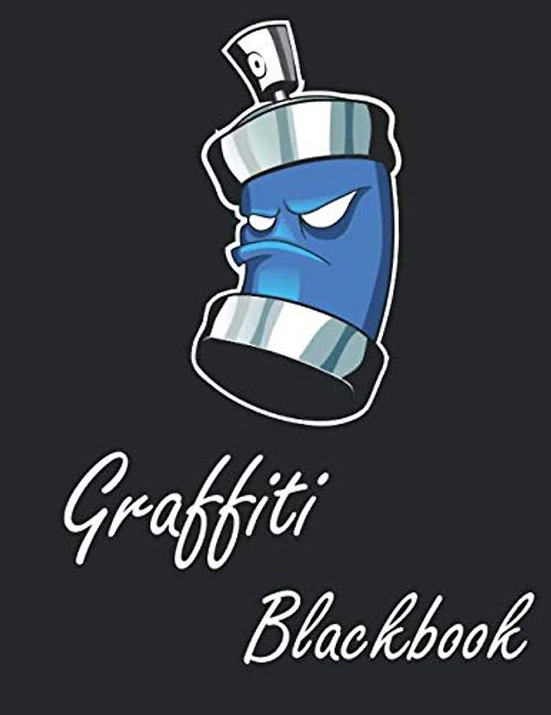 Graffiti Blackbook: 110 Blank Pages to Draw Graffitis and Tags | Graffiti Sketchbook | 110 pages | 8.5x11 | Gift for Graffiti Artists