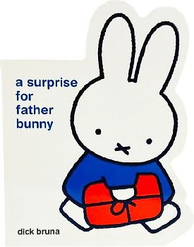 Miffy a Surprise for Father Bunny