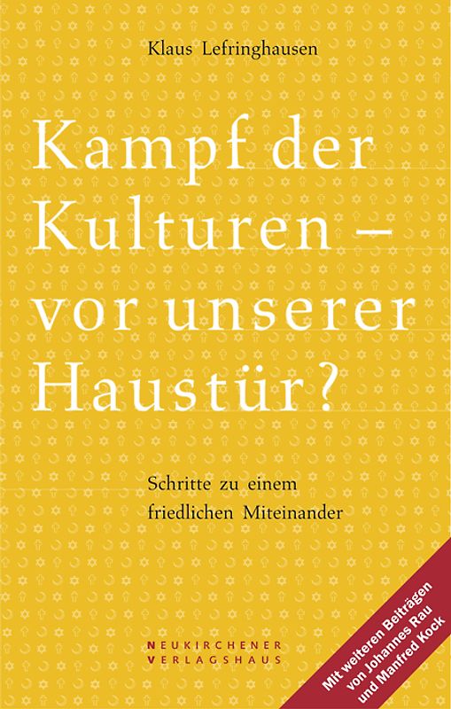 Kampf der Kulturen - vor unserer Haustür?