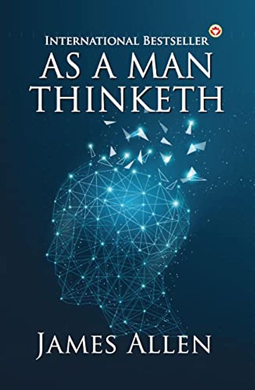 As a Man Thinketh