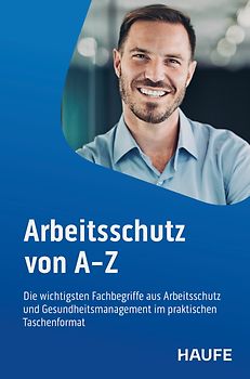 Arbeitsschutz von A-Z