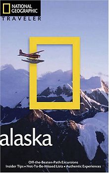 National Geographic Traveler: Alaska, 2nd Edition