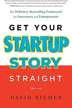 Get Your Startup Story Straight