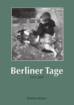 Berliner Tage 1972–2007