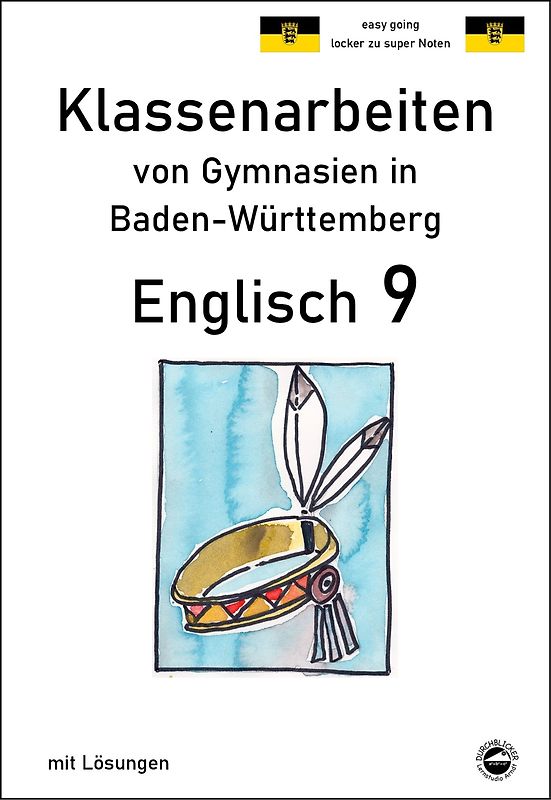Englisch 9, Klassenarbeiten von Gymnasien in Baden-Württemberg mit Lösungen