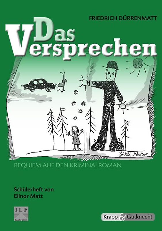 Das Versprechen - Friedrich Dürrenmatt. Schülerheft, Arbeitsheft, Aufgaben, Lernmittel