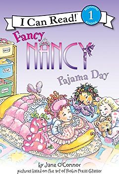 Fancy Nancy: Pajama Day (I Can Read Book 1) - O'Connor, Jane