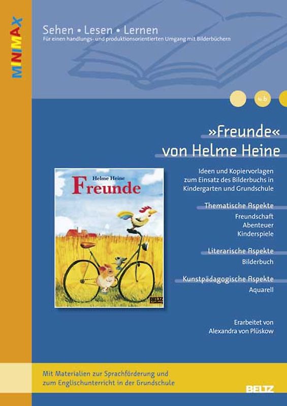 »Freunde« von Helme Heine. Ideen und Kopiervorlagen zum Einsatz des Bilderbuchs in Kindergarten und Grundschule. Mit Materialien zur Sprachförderung und zum Englischunterricht in der Grundschule