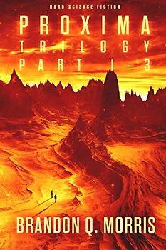 Proxima Trilogy: Part 1-3: Hard Science Fiction