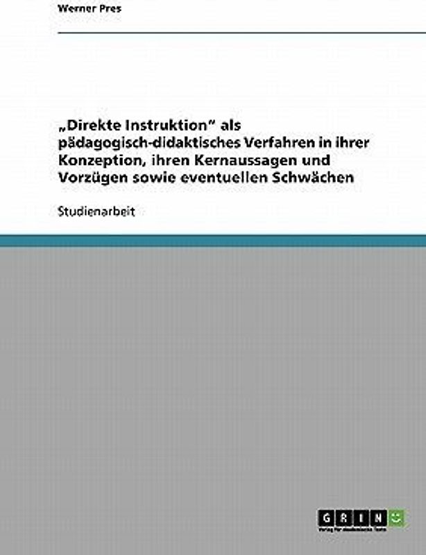 "Direkte Instruktion" als pädagogisch-didaktisches Verfahren