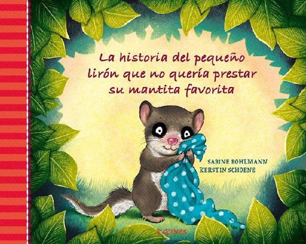 La historia del pequeño lirón que no quería prestar su mantita favorita