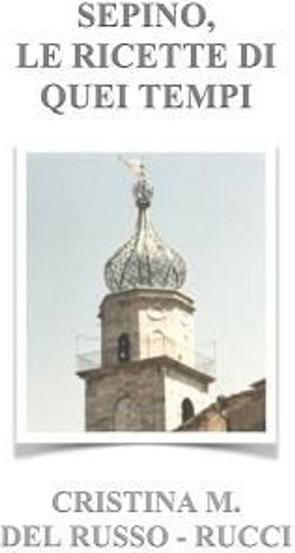 Sepino, Le Ricette Di Quei Tempi