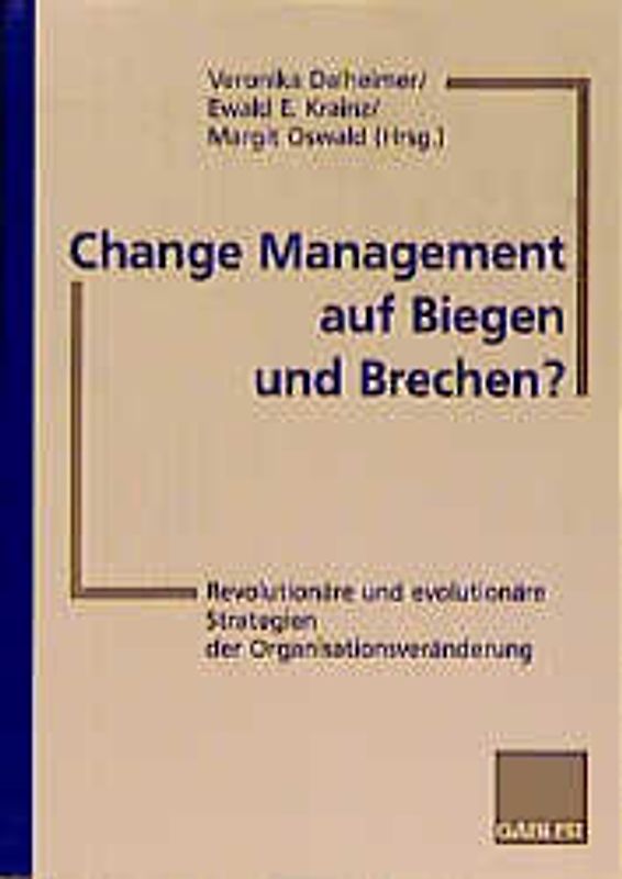 Change Management auf Biegen und Brechen?