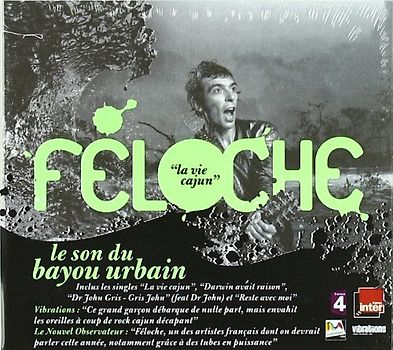 Feloche - La Vie Cajun