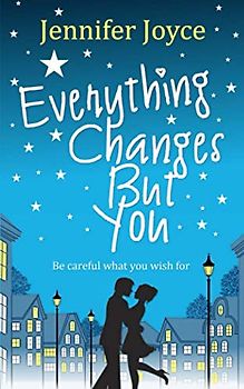 Everything Changes But You