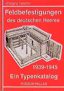 Feldbefestigung des deutschen Heeres im Zweiten Weltkrieg