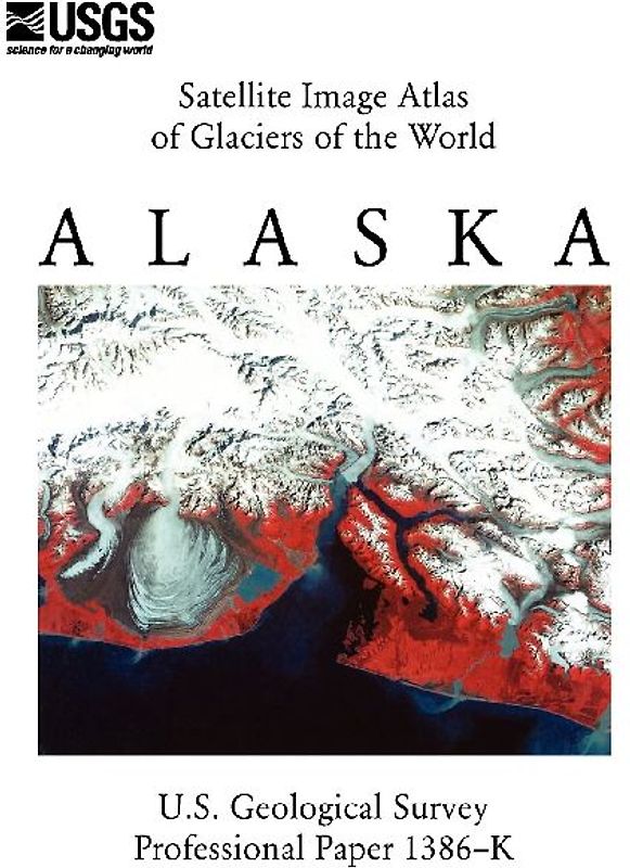Satellite Image Atlas of Glaciers of the World