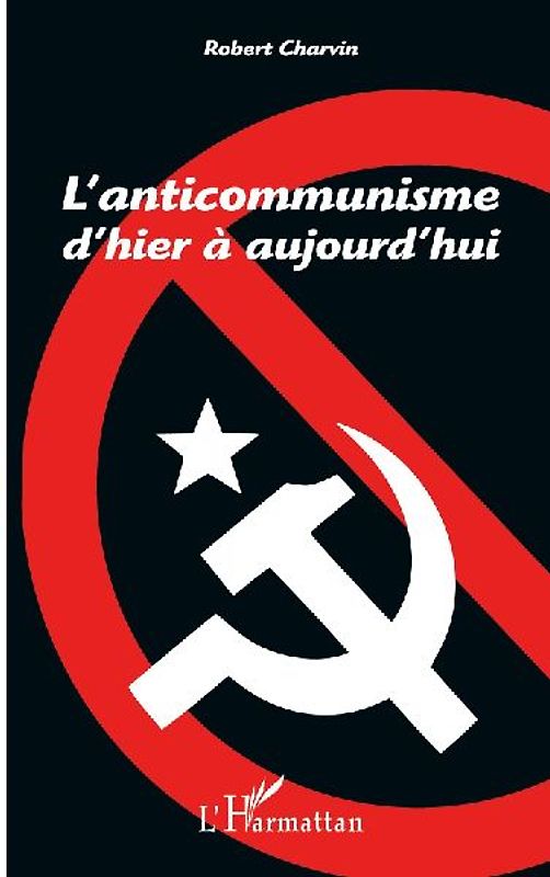 L'anticommunisme d'hier à aujourd'hui